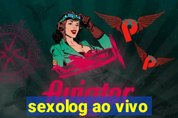 sexolog ao vivo